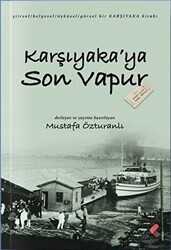 Karşıyaka`ya Son Vapur - Klaros Yayınları