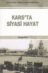 Kars`ta Siyasi Hayat - Atatürk Araştırma Merkezi