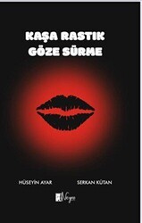 Kaşa Rastık Göze Sürme - Neyno Kültür Yayınevi