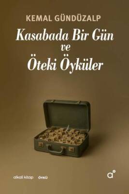 Kasabada Bir Gün ve Öteki Öyküler - 1