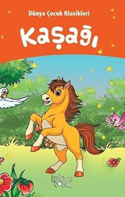 Kaşağı - Dünya Çocuk Klasikleri - 1