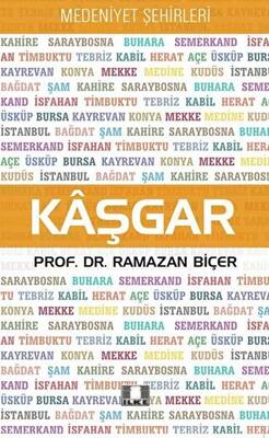 Kaşgar - Medeniyet Şehirleri - 1