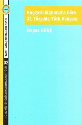 Kaşgarlı Mahmud’a Göre 11. Yüzyılda Türk Dünyası - 1