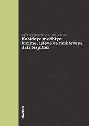 Kasideye Medhiye: Biçime, İşleve ve Muhtevaya Dair Tespitler - Klasik Yayınları