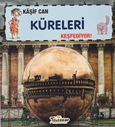 Kaşif Can Küreleri Keşfediyor! - Teleskop Popüler Bilim