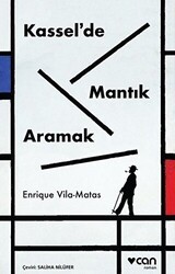 Kassel`de Mantık Aramak - Can Yayınları