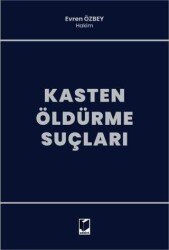 Kasten Öldürme Suçları - Adalet Yayınevi