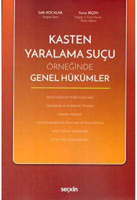Kasten Yaralama Suçu Örneğinde Genel Hükümler - 1