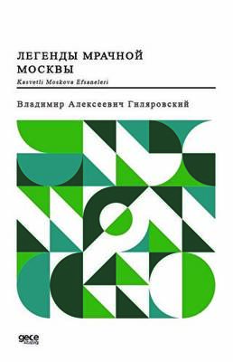 Kasvetli Moskova Efsaneleri - 1