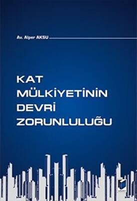 Kat Mülkiyetinin Devri Zorunluluğu - 1