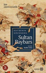 Katibinin Gözünden Sultan Baybars - Yeditepe Yayınevi