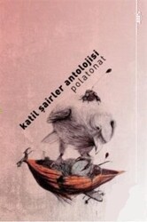 Katil Şairler Antolojisi Polaonat - Fihrist Kitap