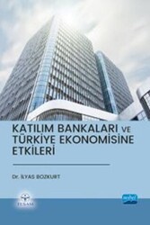 Katılım Bankaları ve Türkiye Ekonomisine Etkileri - Nobel Akademik Yayıncılık