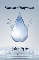 Katreden Nağmeler - İkinci Adam Yayınları
