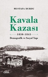 Kavala Kazası 1830-1845 - Çizgi Kitabevi Yayınları