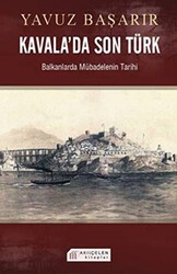 Kavala’da Son Türk - Akıl Çelen Kitaplar