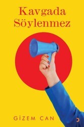 Kavgada Söylenmez - Cinius Yayınları