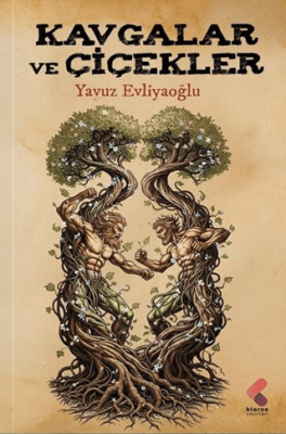 Kavgalar ve Çiçekler - 1