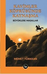 Kavimler Köprüsünde Kaynaşma - La Kitap
