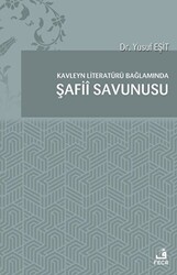 Kavleyn Literatürü Bağlamında Şafiî Savunusu - Fecr Yayınları