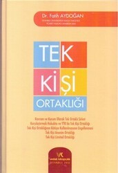 Kavram ve Kurum Olarak Tek Ortaklı Şirket Tek Kişi Ortaklığı - 1