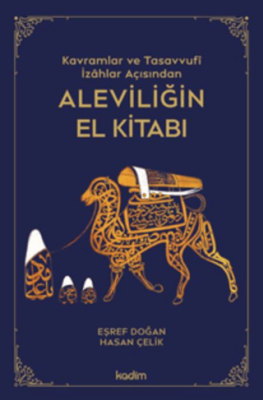 Kavramlar ve Tasavvufi İzahlar Açısından Aleviliğin El Kitabı - 1