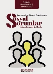 Kavramsal ve Güncel Boyutlarıyla Sosyal Sorunlar - Efe Akademi Yayınları