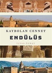 Kaybolan Cennet Endülüs - Çıra Yayınları
