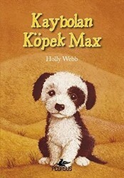 Kaybolan Köpek Max - Pegasus Çocuk Yayınları