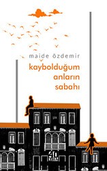 Kaybolduğum Anların Sabahı - 40 Kitap