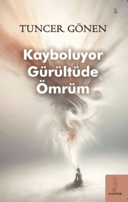 Kayboluyor Gürültüde Ömrüm - 1