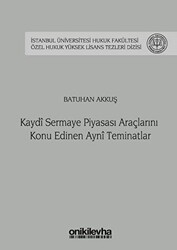Kaydi Sermaye Piyasası Araçlarını Konu Edinen Ayni Teminatlar - On İki Levha Yayınları