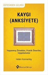 Kaygı Anksiyete - Kuraldışı Yayınevi