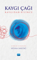 Kaygı Çağı - Nobel Akademik Yayıncılık