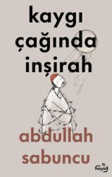 Kaygı Çağında İnşirah - Tin Hayat