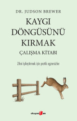 Kaygı Döngüsünü Kırmak Çalışma Kitabı - Okuyan Us Yayınları