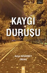 Kaygı Duruşu - Sonçağ Yayınları