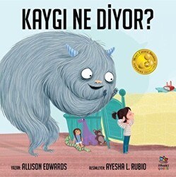 Kaygı Ne Diyor? - İthaki Çocuk Yayınları