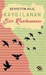 Kaygılanan Şiir Kanlanması - Panu Kitap