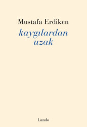 Kaygılardan Uzak - Lando Yayınları