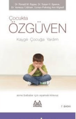 Çocukta Özgüven - Kaygılı Çocuğa Yardım - 1