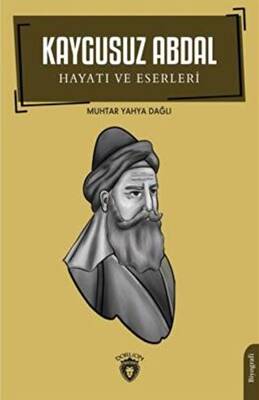 Kaygusuz Abdal - Hayatı ve Eserleri - 1