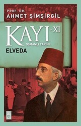 Kayı 11 - Elveda - Timaş Tarih