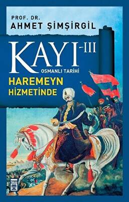 Kayı 3: Haremeyn Hizmetinde - 1