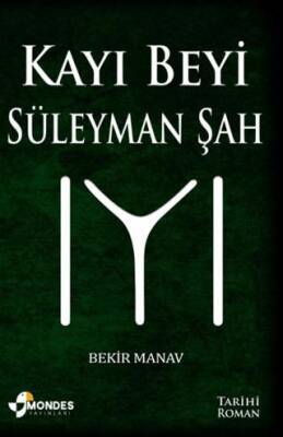 Kayı Beyi Süleyman Şah - 1