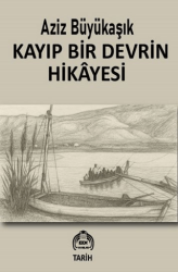 Kayıp Bir Devrin Hikayesi - Kekeme Yayınları