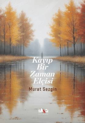Kayıp Bir Zaman Elçisi - 1