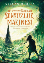 Kayıp Dünyanın Tanrıları 3 - Sonsuzluk Makinesi - XLIBRIS