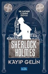 Kayıp Gelin - Sherlock Holmes - Parıltı Yayınları