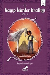Kayıp İsimler Krallığı 1: Yön-İz - Erdem Çocuk